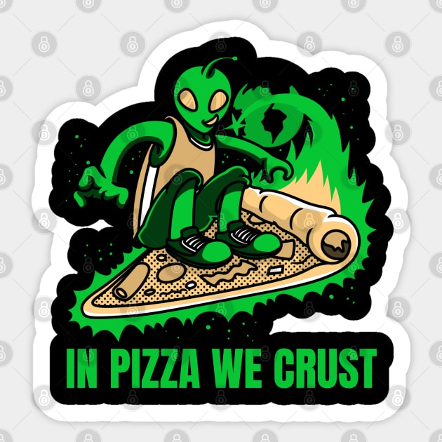 In Pizza, We Crust Sticker by Sanworld